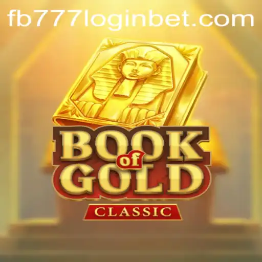 Exploring the World of BookOfGoldClassic and the Intricacies of fb777 login