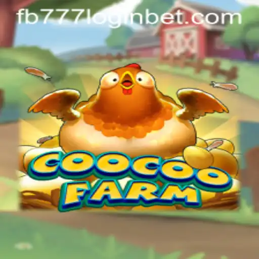 Exploring the Whimsical World of CooCooFarm: A Guide to Getting Started with fb777 Login