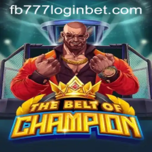 The Ultimate Guide to TheBeltOfChampion and FB777 Login