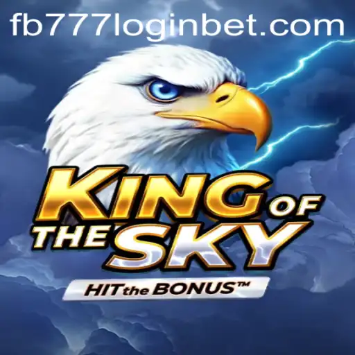 Explore the Magical World of KingOfTheSky: Unlock the Adventure with FB777 Login